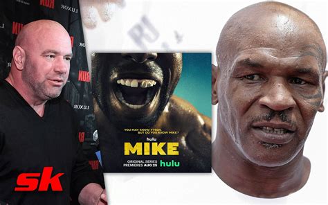 angry dana white|Dana White killed a deal with Hulu because Mike Tyson was .